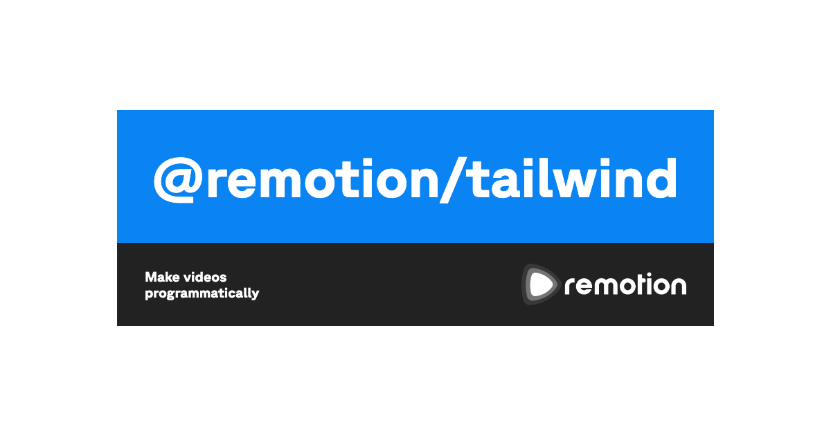 Remotion App @remotion/tailwind | Remotion 中文文档(unofficial)
